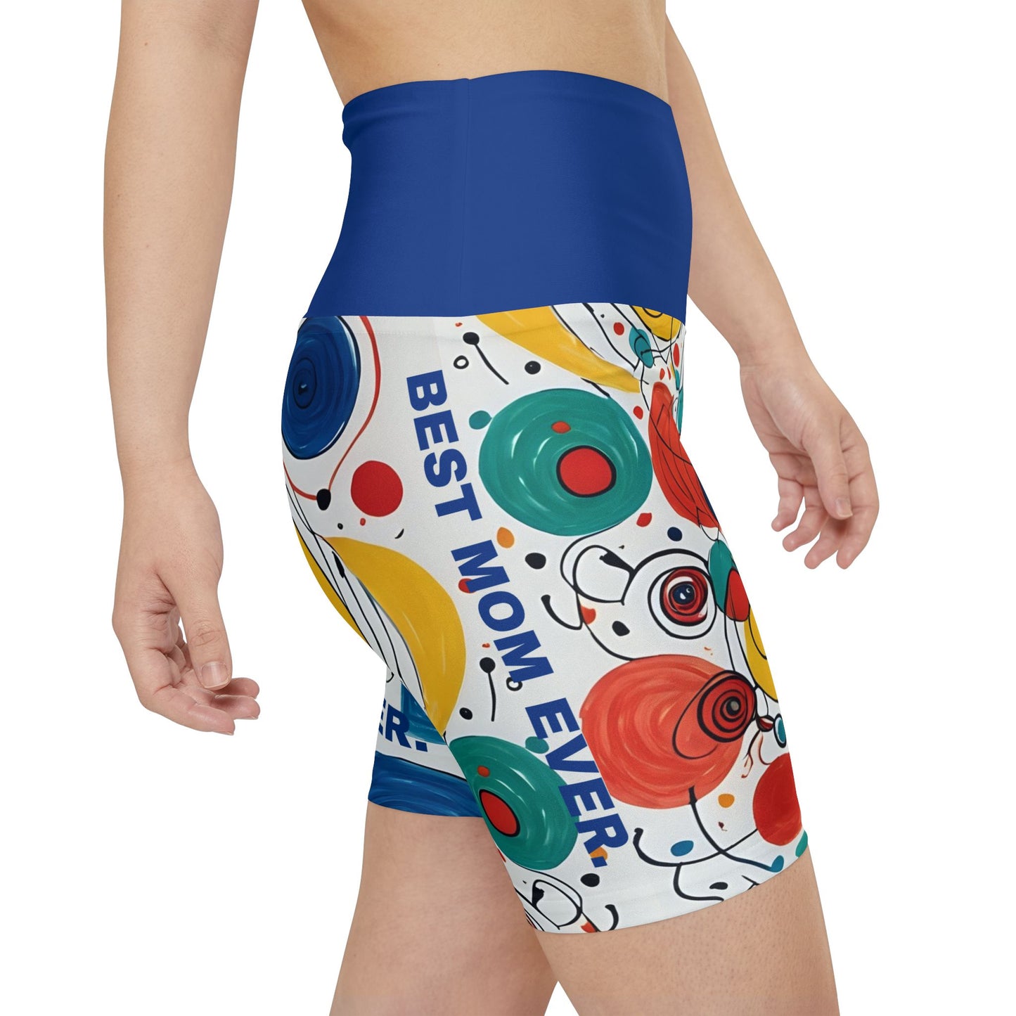Best Mom Ever. High-Waisted Women's Biker Shorts.